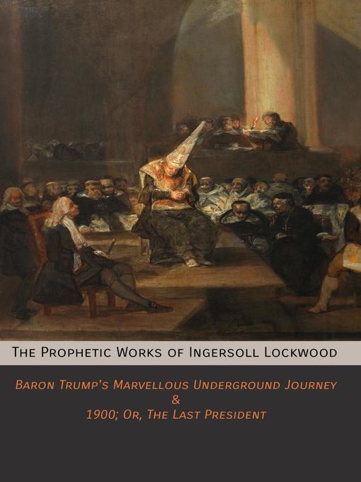 Title details for The Prophetic Works of Ingersoll Lockwood by Ingersoll Lockwood - Wait list